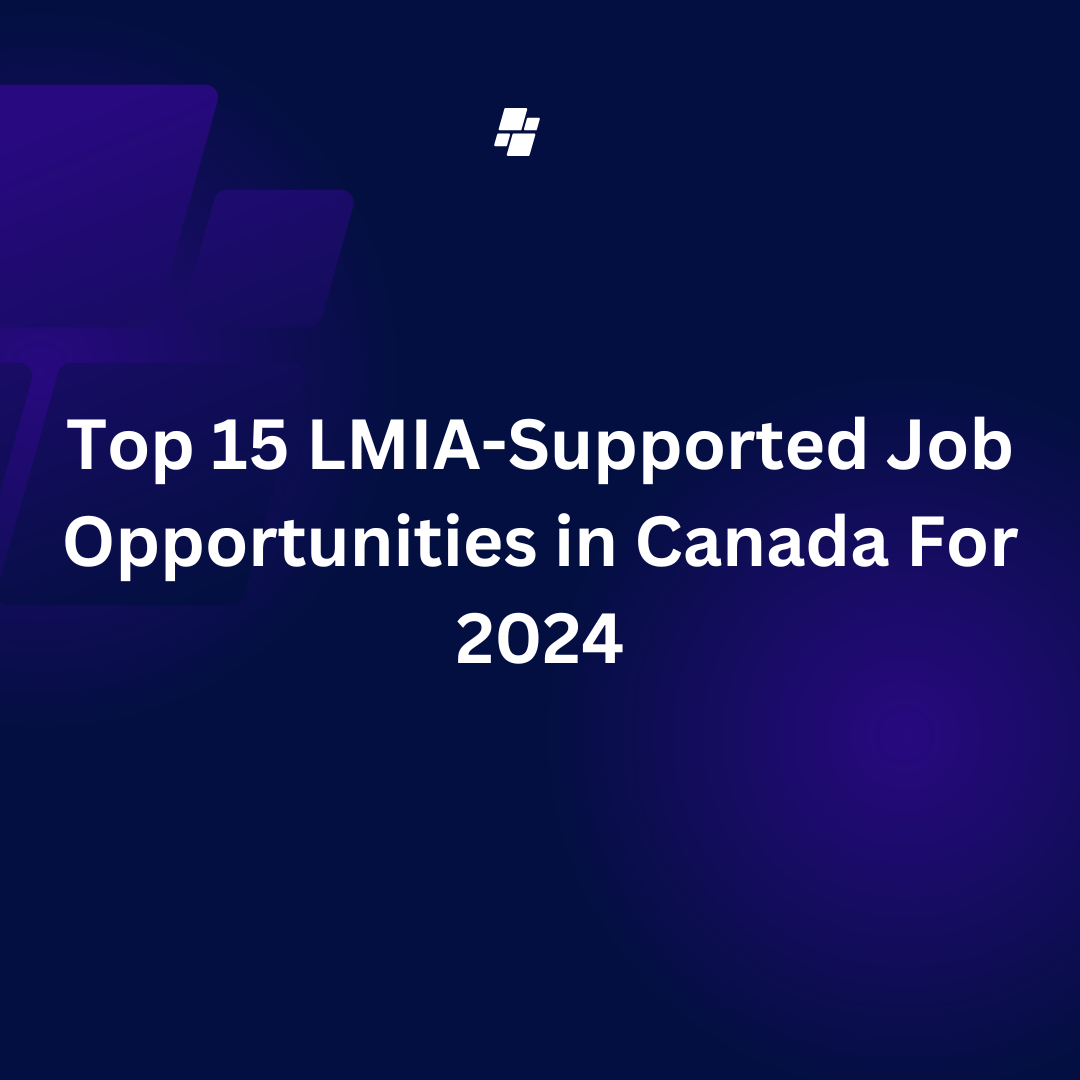 LMIA-Supported Job Opportunities in Canada